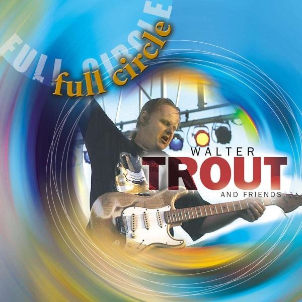 Trout,Walter-Full Circle