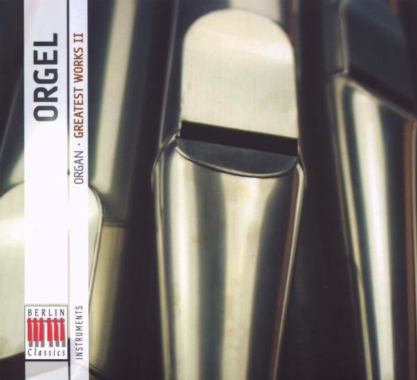 ORGEL-GREATEST WORKS II