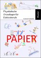 Physikalische Grundlagen für Elektroberufe Schülerausgabe Papierversion