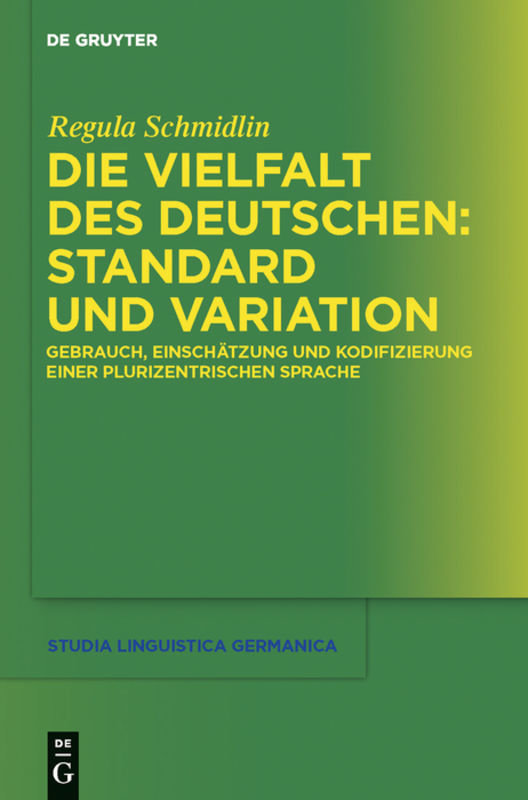 Die Vielfalt des Deutschen: Standard und Variation