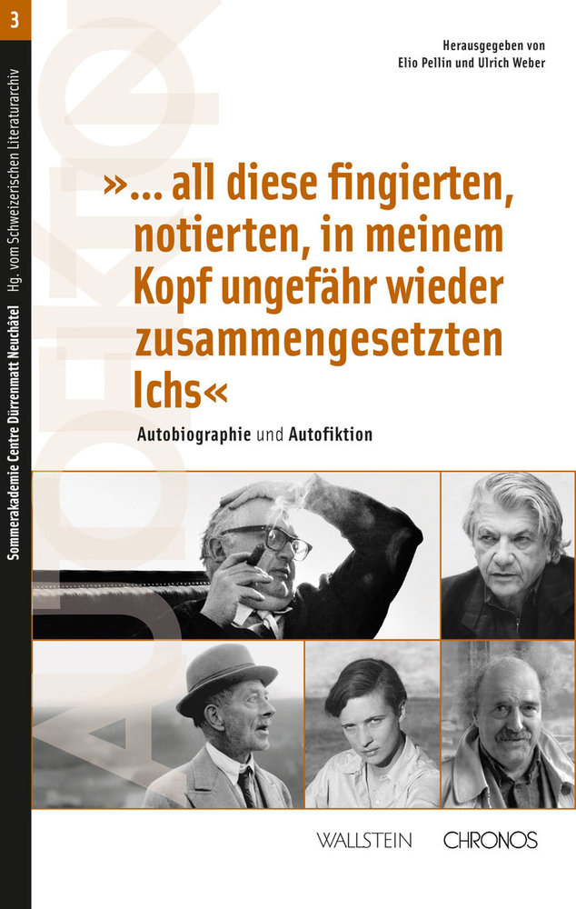 '...all diese fingierten, notierten, in meinem Kopf ungefähr wieder zusammengesetzten Ichs'