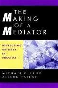 The Making of a Mediator