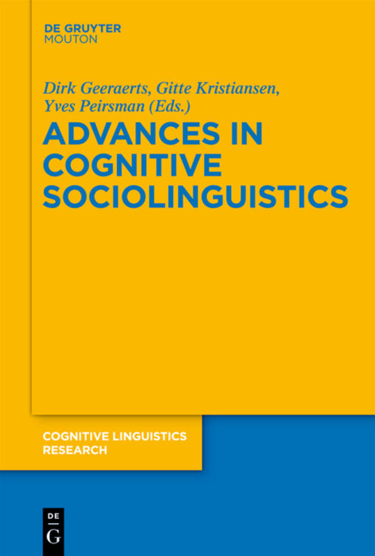 Advances in Cognitive Sociolinguistics