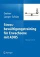 Stressbewältigungstraining für Erwachsene mit ADHS