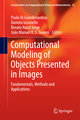 Computational Modeling of Objects Presented in Images