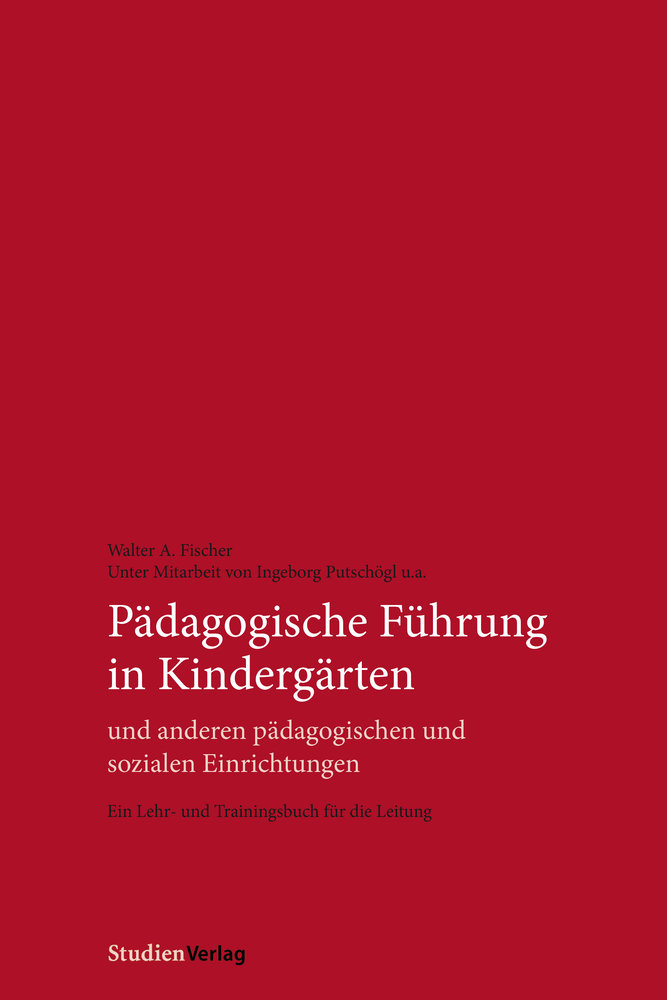 Pädagogische Führung in Kindergärten und anderen pädagogischen und sozialen Einrichtungen