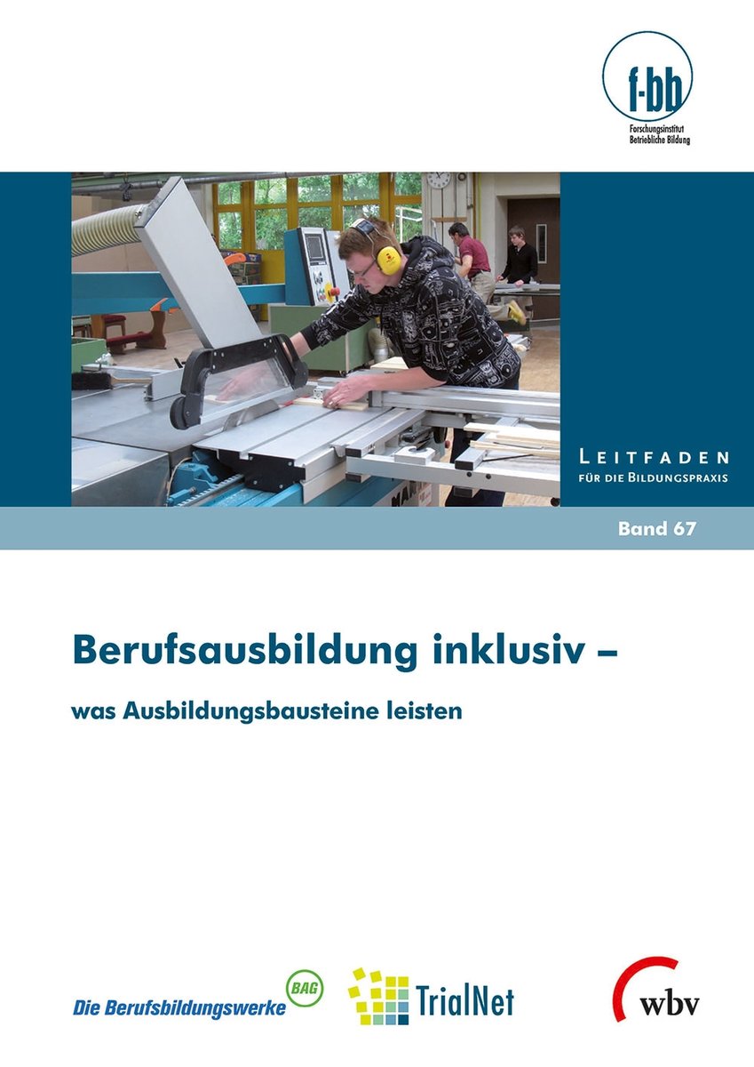 Berufsausbildung inklusiv - was Ausbildungsbausteine leisten