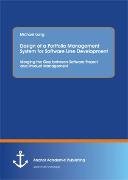 Design of a Portfolio Management System for Software Line Development: Merging the Gap between Software Project and Product Management