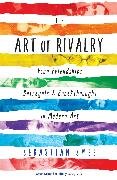 The Art of Rivalry