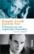 Eichmann war von empörender Dummheit