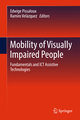 Mobility of Visually Impaired People