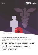 Sturzrisiko und Sturzangst bei älteren Menschen in Deutschland