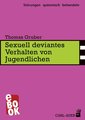 Sexuell deviantes Verhalten von Jugendlichen