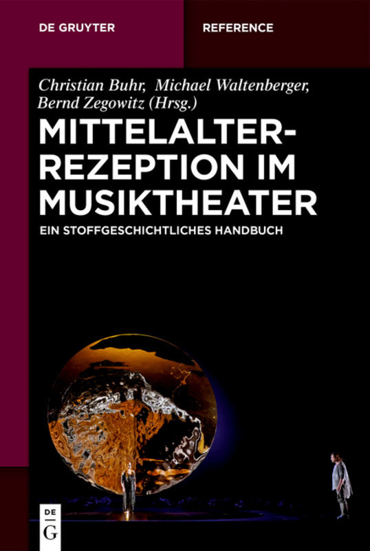 Mittelalterrezeption im Musiktheater