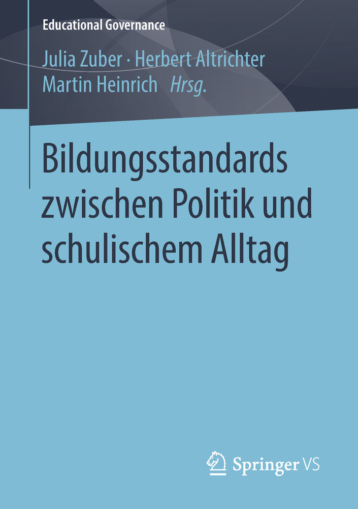 Bildungsstandards zwischen Politik und schulischem Alltag