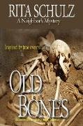 Old Bones (Neighbor's, #1)