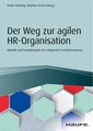 Der Weg zur agilen HR-Organisation