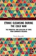 Ethnic Cleansing During the Cold War