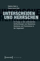 Unterscheiden und herrschen