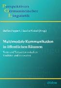 Multimodale Kommunikation in öffentlichen Räumen