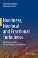 Nonlinear, Nonlocal and Fractional Turbulence