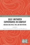 Self-Initiated Expatriates in Context