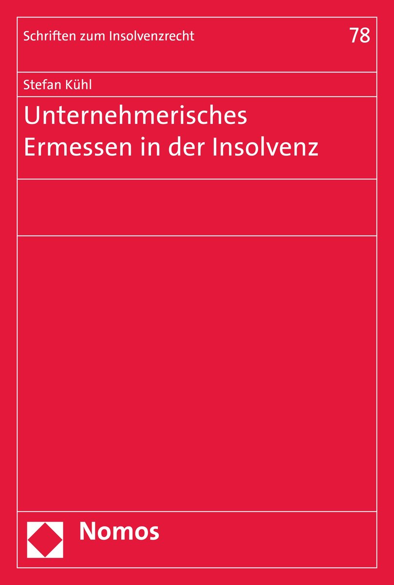 Unternehmerisches Ermessen in der Insolvenz