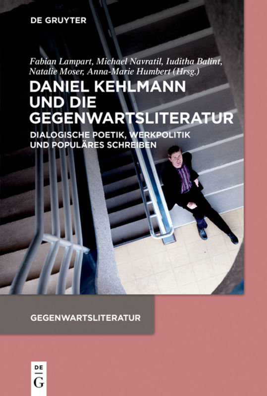 Daniel Kehlmann und die Gegenwartsliteratur