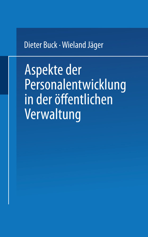 Aspekte der Personalentwicklung in der öffentlichen Verwaltung