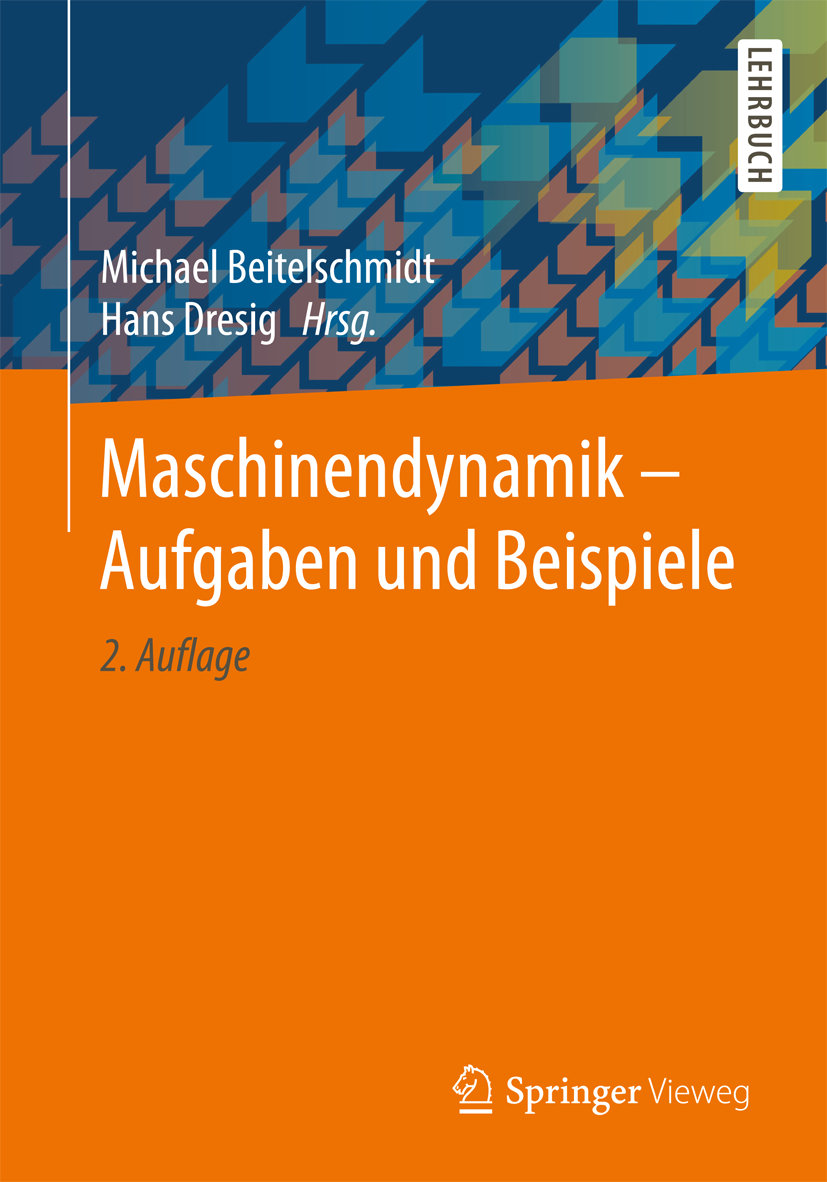 Maschinendynamik - Aufgaben und Beispiele