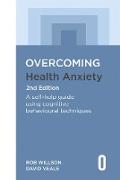 Overcoming Health Anxiety 2nd Edition