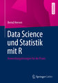 Data Science und Statistik mit R