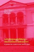 Lehrlingsausbildung - ökonomisch betrachtet