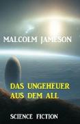 Das Ungeheuer aus dem All: Science Fiction