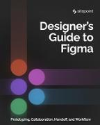 The Designer's Guide to Figma