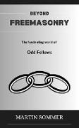 Beyond Freemasonry: The fascinating world of Odd Fellows