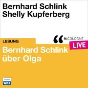 Bernhard Schlink über Olga