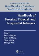 Handbook of Bayesian, Fiducial, and Frequentist Inference