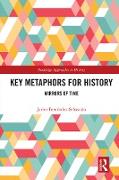 Key Metaphors for History