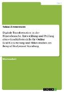 Digitale Transformation in der Fitnessbranche. Entwicklung und Prüfung eines Geschäftsmodells für Online Lead-Generierung und Mikrostudios am Beispiel Bodystreet Starnberg