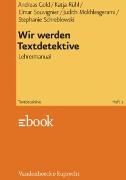 Wir werden Textdetektive