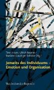 Jenseits des Individuums - Emotion und Organisation