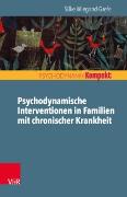 Psychodynamische Interventionen in Familien mit chronischer Krankheit