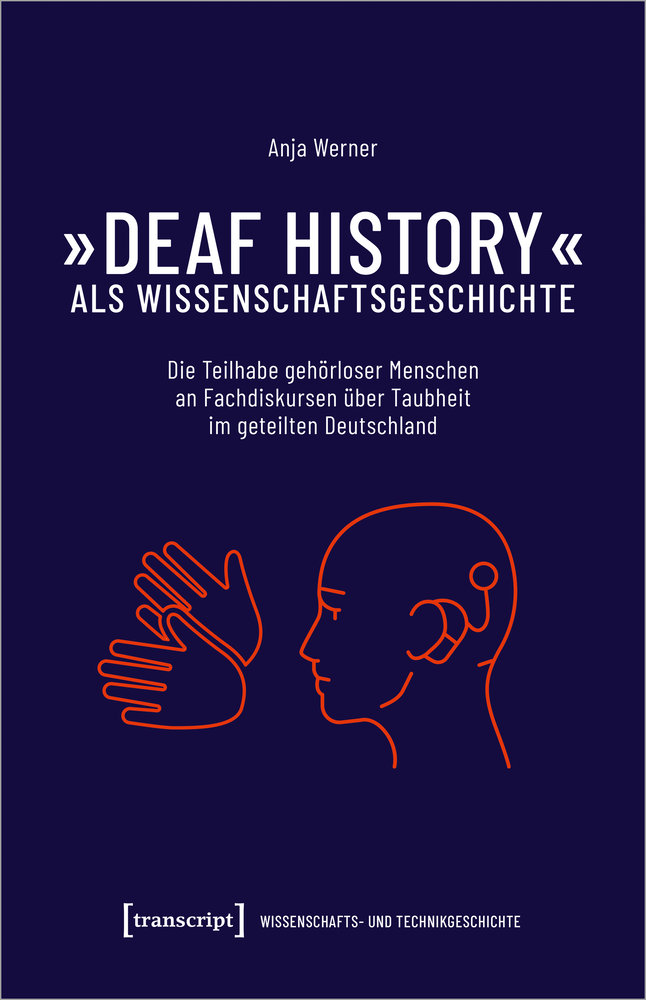 »Deaf History« als Wissenschaftsgeschichte