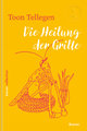 Die Heilung der Grille