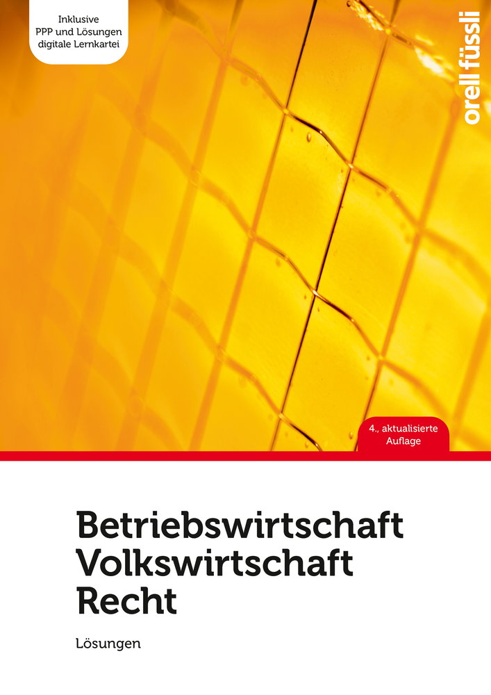 Betriebswirtschaft / Volkswirtschaft / Recht - Lösungen 2022