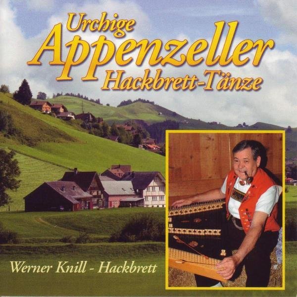 URCHIGE APPENZELLER HACKBRETT-TÄNZE