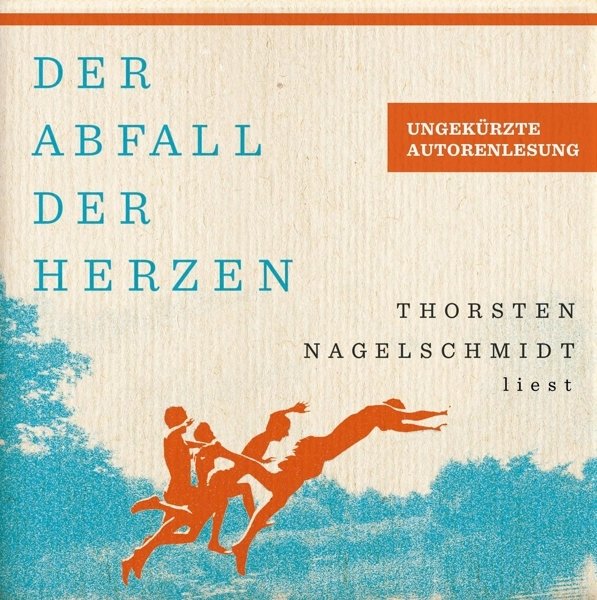 Der Abfall der Herzen, 9 Audio-CDs