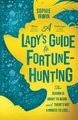 A Lady´s Guide to Fortune-Hunting