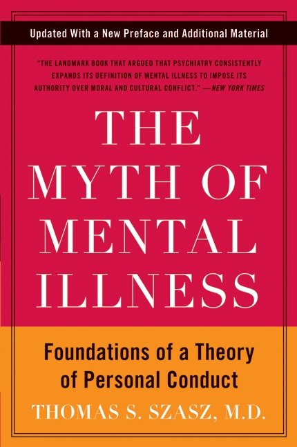 The Myth of Mental Illness